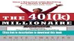 Books The 401(K) Millionaire: How I Started with Nothing and Made a Million and You Can, Too Free