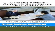 Ebook Underwriter s Guide to Successful Deal Making: Selling New Business and Renewals Throughout