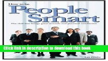 Books How To Be People Smart: The skill that brings great rewards and personal satisfaction Full