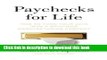 Books Paychecks for Life: How to Turn Your 401(k) into a Paycheck Manufacturing Company Free Online