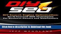 Ebook DIY Search Engine Optimization: Do-It-Yourself SEO Techniques For Business Owners and