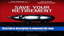 Ebook Save Your Retirement: What to Do If You Haven t Saved Enough or If Your Investments Were