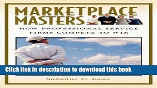 Ebook Marketplace Masters: How Professional Service Firms Compete to Win Full Online