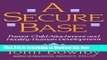 Download  A Secure Base: Parent-Child Attachment and Healthy Human Development  Free Books