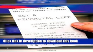 Books Get a Financial Life: Personal Finance In Your Twenties and Thirties Free Download