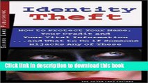 Books Identity Theft: How to Protect Your Name, Your Credit and Your Vital Information, and What