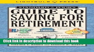 Books Standard   Poor s Guide to Saving for Retirement (Standard   Poor s Guide to) Free Online