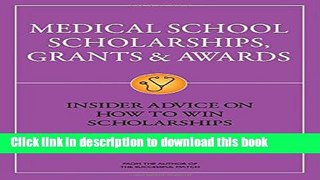 Ebook Medical School Scholarships, Grants   Awards: Insider Advice on How to Win Scholarships Free