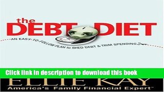 Ebook The Debt Diet: An Easy-To-Follow Plan to Shed Debt and Trim Spending Full Online
