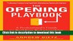 Books The Opening Playbook: A Professional s Guide to Building Relationships that Grow Revenue