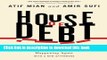 Books House of Debt: How They (and You) Caused the Great Recession, and How We Can Prevent It from