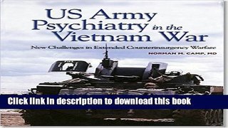 Books US Army Psychiatry in the Vietnam War: New Challenges in Extended Counterinsurgency Warfare