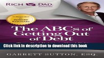 Books The ABCs of Getting Out of Debt: Turn Bad Debt into Good Debt and Bad Credit into Good
