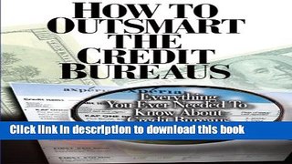 Books How To OutSmart The Credit Bureaus Free Download