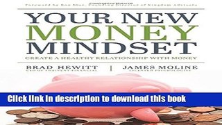 Ebook Your New Money Mindset: Create a Healthy Relationship with Money Free Online