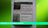 READ THE NEW BOOK Strictly business: Planning strategies for privately owned businesses :
