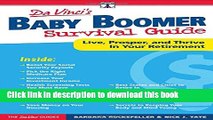 Ebook Baby Boomer Survival Guide: Live, Prosper, and Thrive In Your Retirement (Davinci Guides)