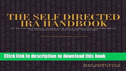 Books The Self Directed IRA Handbook: An Authoritative Guide For Self Directed Retirement Plan