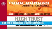 Books High Trust Selling (Library Edition): Make More Money in Less Time with Less Stress Full