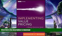 READ PDF Implementing Value Pricing: A Radical Business Model for Professional Firms READ PDF