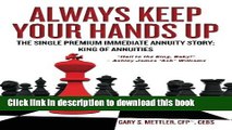 Books Always Keep Your Hands Up: The Single Premium Immediate Annuity Story; King of Annuities