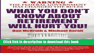 Ebook What You Don t Know About Retirement Will Hurt You! Free Online