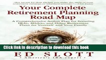 Books Your Complete Retirement Planning Road Map: A Comprehensive Action Plan for Securing IRAs,