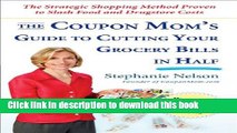 Books The Coupon Mom s Guide to Cutting Your Grocery Bills in Half: The Strategic Shopping Method