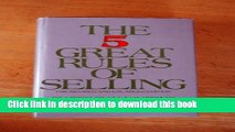 Ebook The 5 Great Rules of Selling: The Revised and Enlarged Edition Free Online