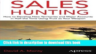 Books Sales Hunting: How to Develop New Territories and Major Accounts in Half the Time  Using