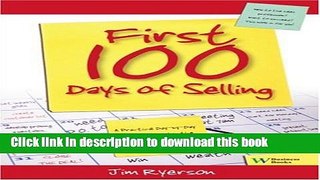 Ebook First 100 Days of Selling: A Practical Day by Day Guide to Excel in the Sales Profession