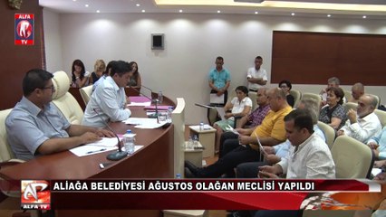 Aliağa Belediyesi Ağustos Olağan Meclisi Yapıldı