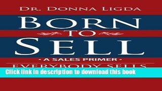Books Born to Sell : A Sales Primer, Vol. 1 Free Download