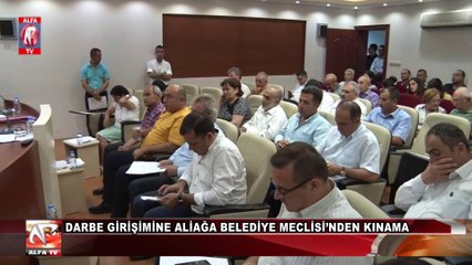 Darbe Girişimine Aliağa Belediye Meclisi’nden Kınama