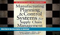 READ THE NEW BOOK MANUFACTURING PLANNING AND CONTROL SYSTEMS FOR SUPPLY CHAIN MANAGEMENT : The