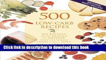 Books 500 Low-Carb Recipes: 500 Recipes, from Snacks to Dessert, That the Whole Family Will Love