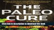 Books The Paleo Cure: Eat Right for Your Genes, Body Type, and Personal Health Needs -- Prevent