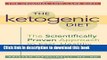 Ebook The Ketogenic Diet: A Scientifically Proven Approach to Fast, Healthy Weight Loss Free Online