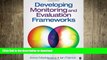 PDF ONLINE Developing Monitoring and Evaluation Frameworks READ PDF FILE ONLINE