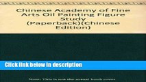 Books Chinese Academy of Fine Arts Oil Painting Figure Study (Paperback) Full Online