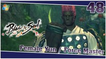 Blade and Soul 【PC】 #48 「Female Yun │ Force Master」