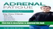 Books Adrenal Fatigue : Understanding the Symptoms of Adrenal Fatigue Free Online