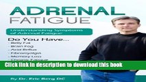 Books Adrenal Fatigue : Understanding the Symptoms of Adrenal Fatigue Free Online