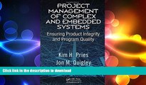 READ THE NEW BOOK Project Management of Complex and Embedded Systems: Ensuring Product Integrity