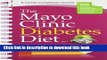 Books The Mayo Clinic Diabetes Diet Journal: A handy companion journal Free Online