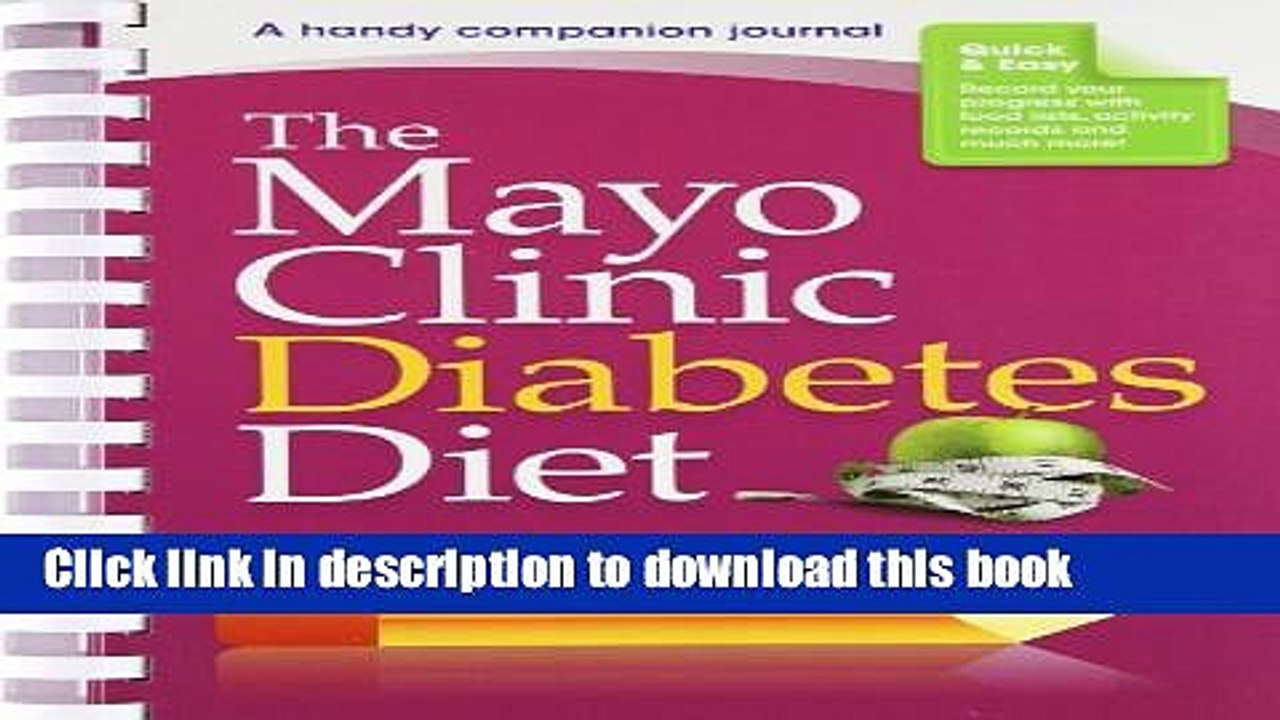 Books The Mayo Clinic Diabetes Diet Journal: A handy companion journal Free Online