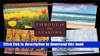 Ebook Through the Seasons: An Activity Book for Memory-Challenged Adults and Caregivers Full
