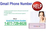 Gmail Toll Free Helpline Number for Gmail Helps @1-877-729-6626.