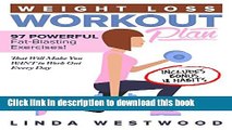 Books Weight Loss Workout Plan: 97 POWERFUL Fat-Blasting Exercises (Includes BONUS 18 Habits That