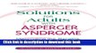 Books Solutions for Adults with Asperger s Syndrome: Maximizing the Benefits, Minimizing the